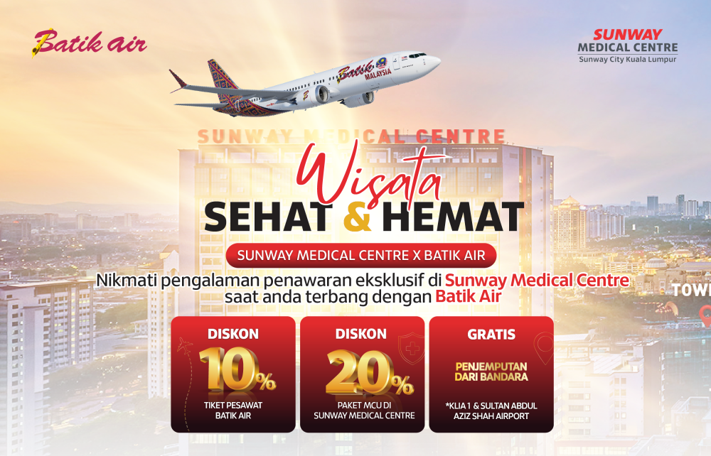Medical Tourism Programme Sunway Medical Centre x Batik Air